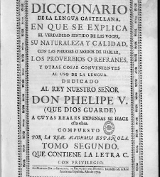 Diccionario de la lengua castellana, en que se explica el verdadero sentido de las voces, su naturaleza y calidad, con las phrases o modos de hablar […] Tomo segundo. Que contiene la letra C.(1729) document 445307