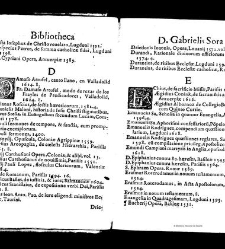 Bibliotheca doctoris Gabrielis Sora... - - : incipiens a cognominibus auctorum frequ&macr;eter citari solitis, interdum &agrave; nominibus quandoq &agrave; fedibus materiarum, ordine alphabetico congesta... martij 1618(1618) document 543259