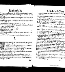 Bibliotheca doctoris Gabrielis Sora... - - : incipiens a cognominibus auctorum frequ¯eter citari solitis, interdum à nominibus quandoq à fedibus materiarum, ordine alphabetico congesta... martij 1618(1618) document 543266