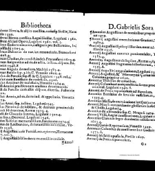 Bibliotheca doctoris Gabrielis Sora... - - : incipiens a cognominibus auctorum frequ¯eter citari solitis, interdum à nominibus quandoq à fedibus materiarum, ordine alphabetico congesta... martij 1618(1618) document 543278