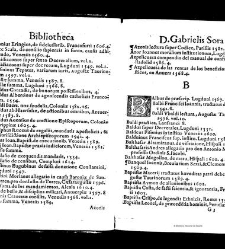 Bibliotheca doctoris Gabrielis Sora... - - : incipiens a cognominibus auctorum frequ¯eter citari solitis, interdum à nominibus quandoq à fedibus materiarum, ordine alphabetico congesta... martij 1618(1618) document 543279