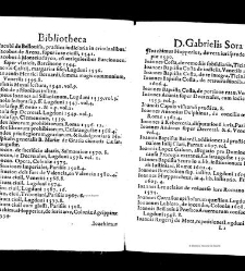 Bibliotheca doctoris Gabrielis Sora... - - : incipiens a cognominibus auctorum frequ¯eter citari solitis, interdum à nominibus quandoq à fedibus materiarum, ordine alphabetico congesta... martij 1618(1618) document 543294