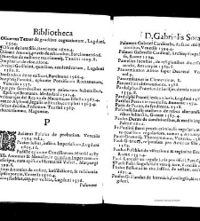 Bibliotheca doctoris Gabrielis Sora... - - : incipiens a cognominibus auctorum frequ¯eter citari solitis, interdum à nominibus quandoq à fedibus materiarum, ordine alphabetico congesta... martij 1618(1618) document 543303