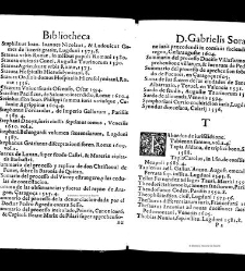 Bibliotheca doctoris Gabrielis Sora... - - : incipiens a cognominibus auctorum frequ¯eter citari solitis, interdum à nominibus quandoq à fedibus materiarum, ordine alphabetico congesta... martij 1618(1618) document 543310