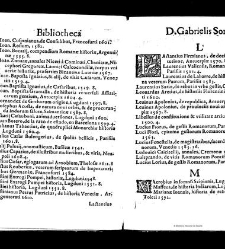 Bibliotheca doctoris Gabrielis Sora... - - : incipiens a cognominibus auctorum frequ¯eter citari solitis, interdum à nominibus quandoq à fedibus materiarum, ordine alphabetico congesta... martij 1618(1618) document 543332