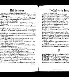 Bibliotheca doctoris Gabrielis Sora... - - : incipiens a cognominibus auctorum frequ¯eter citari solitis, interdum à nominibus quandoq à fedibus materiarum, ordine alphabetico congesta... martij 1618(1618) document 543336