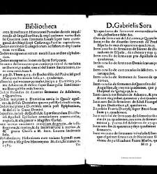 Bibliotheca doctoris Gabrielis Sora... - - : incipiens a cognominibus auctorum frequ¯eter citari solitis, interdum à nominibus quandoq à fedibus materiarum, ordine alphabetico congesta... martij 1618(1618) document 543391