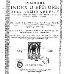 Summari, index o Epitome dels admirables y nobilissims titols de honor de Cathalunya, Rossello y Cerdanya y de les gracies, privilegis, perrogatiues, preheminencies, llibertats e immunitats gosan segons les propies y naturals lleys... -(1628) document 543408