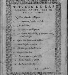 Parte veinte y dos de las comedias del Fénix de España… y las mejores que hasta ahora han salido… Zaragoza, P. Verges-J. Ginobart, 1630(1630) document 551267