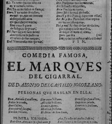 Enc. pasta -- La primera comedia, excepto las h. 11 a 14, es de otra composición tipográfica y, en h. 1 no consta ""Dedicala à la Hermandad del Glorioso Santo. Representòla Escamilla año de 1678"" Parte XLVI (1679)(1679) document 584470