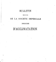 Bulletin de la Société nationale d&apos;acclimatation de France (1896)(1869) document 156496