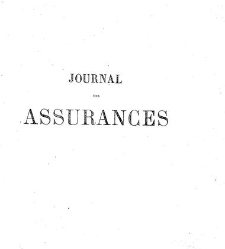 Journal des assurances terrestres, maritimes... Législation, doctrine, jurisprudence(1872) document 180530