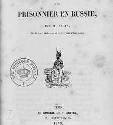 Mémoires d'un prisonnier en Russie, par M. Pagan,... - Pagan, Thoran (Commandant) -  1843(1843) document 408929