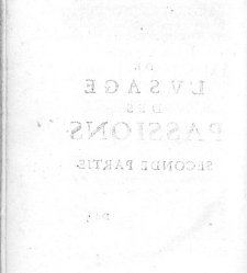 De l'Usage des passions, par le R.P. J.-François Senault,...(1641) document 453890