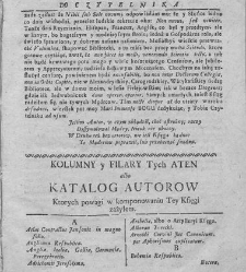Nowe Ateny albo Akademia wszelkiey scyencyi pełna, na różne tytuły iak na classes podzielona, mądrym dla memoryału, idiotom dla nauki, politykom dla praktyki, melancholikom dla rozrywki erygowana ... / przez Xiędza Benedykta Chmielowskiego ... . Część 1.(1755) document 433089