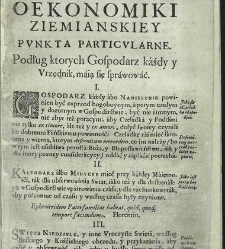Oekonomika ziemianska generalna Punkt&aacute;mi P&aacute;rtikul&aacute;rnemi, Interrogatory&aacute;mi Gospod&aacute;rskiemi, Praktyką Mieśięczną, Modellusz&aacute;mi abo Tabuł&aacute;mi Arithmetycznemi obiaśniona. P&aacute;nom Dźiedzicznym, Arendarzom, Oekonomom, Attendętom, Urzędnikom, [...].(1675) document 436368