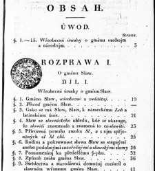 Rozprawy o gmen&aacute;ch, poč&aacute;tk&aacute;ch i starožitnostech n&aacute;rodu Slawsk&eacute;ho a geho kmeni /(1830) document 618892
