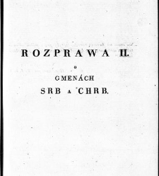 Rozprawy o gmenách, počátkách i starožitnostech národu Slawského a geho kmeni /(1830) document 619036