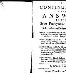A continuation of the answer to the Scots Presbyterian eloquence dedicated to the Parliament of Scotland : being a vindication of the acts of that august assembly from the clamours and aspersions of the Scots prelatical clergy in their libels printed in E(1693) document 314010