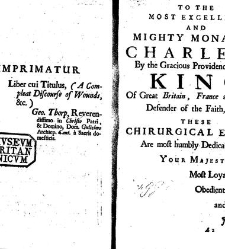 A compleat discourse of wounds, both in general and particular whereunto are added the severall fractures of the skull, with their variety of figures : as also a treatise of gunshot-wounds in general / collected and reduced into a new method by John Brown(1678) document 315243