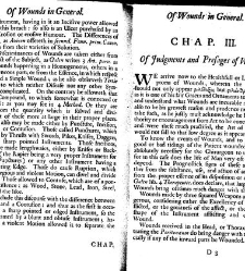 A compleat discourse of wounds, both in general and particular whereunto are added the severall fractures of the skull, with their variety of figures : as also a treatise of gunshot-wounds in general / collected and reduced into a new method by John Brown(1678) document 315256