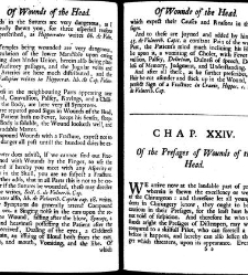 A compleat discourse of wounds, both in general and particular whereunto are added the severall fractures of the skull, with their variety of figures : as also a treatise of gunshot-wounds in general / collected and reduced into a new method by John Brown(1678) document 315315