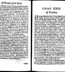 A compleat discourse of wounds, both in general and particular whereunto are added the severall fractures of the skull, with their variety of figures : as also a treatise of gunshot-wounds in general / collected and reduced into a new method by John Brown(1678) document 315329