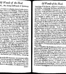 A compleat discourse of wounds, both in general and particular whereunto are added the severall fractures of the skull, with their variety of figures : as also a treatise of gunshot-wounds in general / collected and reduced into a new method by John Brown(1678) document 315338