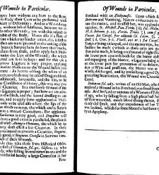 A compleat discourse of wounds, both in general and particular whereunto are added the severall fractures of the skull, with their variety of figures : as also a treatise of gunshot-wounds in general / collected and reduced into a new method by John Brown(1678) document 315359