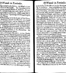 A compleat discourse of wounds, both in general and particular whereunto are added the severall fractures of the skull, with their variety of figures : as also a treatise of gunshot-wounds in general / collected and reduced into a new method by John Brown(1678) document 315381