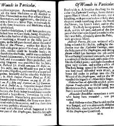 A compleat discourse of wounds, both in general and particular whereunto are added the severall fractures of the skull, with their variety of figures : as also a treatise of gunshot-wounds in general / collected and reduced into a new method by John Brown(1678) document 315386