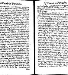A compleat discourse of wounds, both in general and particular whereunto are added the severall fractures of the skull, with their variety of figures : as also a treatise of gunshot-wounds in general / collected and reduced into a new method by John Brown(1678) document 315388