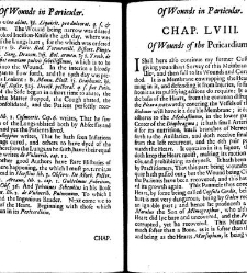 A compleat discourse of wounds, both in general and particular whereunto are added the severall fractures of the skull, with their variety of figures : as also a treatise of gunshot-wounds in general / collected and reduced into a new method by John Brown(1678) document 315389