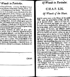 A compleat discourse of wounds, both in general and particular whereunto are added the severall fractures of the skull, with their variety of figures : as also a treatise of gunshot-wounds in general / collected and reduced into a new method by John Brown(1678) document 315390