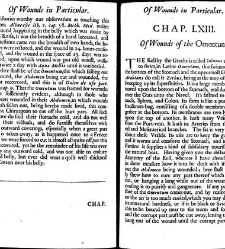 A compleat discourse of wounds, both in general and particular whereunto are added the severall fractures of the skull, with their variety of figures : as also a treatise of gunshot-wounds in general / collected and reduced into a new method by John Brown(1678) document 315400