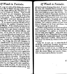 A compleat discourse of wounds, both in general and particular whereunto are added the severall fractures of the skull, with their variety of figures : as also a treatise of gunshot-wounds in general / collected and reduced into a new method by John Brown(1678) document 315412