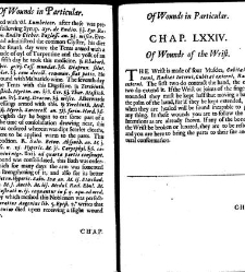 A compleat discourse of wounds, both in general and particular whereunto are added the severall fractures of the skull, with their variety of figures : as also a treatise of gunshot-wounds in general / collected and reduced into a new method by John Brown(1678) document 315421