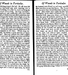 A compleat discourse of wounds, both in general and particular whereunto are added the severall fractures of the skull, with their variety of figures : as also a treatise of gunshot-wounds in general / collected and reduced into a new method by John Brown(1678) document 315424