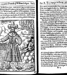 The totall discourse, of the rare adventures, and painefull peregrinations of long nineteene yeares travailes from Scotland, to the most famous kingdomes in Europe, Asia, and Affrica Perfited by three deare bought voyages, in surveying of forty eight king(1640) document 316025