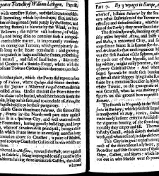 The totall discourse, of the rare adventures, and painefull peregrinations of long nineteene yeares travailes from Scotland, to the most famous kingdomes in Europe, Asia, and Affrica Perfited by three deare bought voyages, in surveying of forty eight king(1640) document 316034