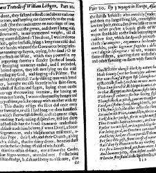 The totall discourse, of the rare adventures, and painefull peregrinations of long nineteene yeares travailes from Scotland, to the most famous kingdomes in Europe, Asia, and Affrica Perfited by three deare bought voyages, in surveying of forty eight king(1640) document 316080