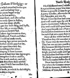 The young gallants whirligigg; or Youths reakes Demonstrating the inordinate affections, absurd actions, and profuse expences, of vnbridled and affectated youth: with their extravagant courses, and preposterous progressions, and aversions. Together with t(1629) document 316520