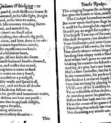 The young gallants whirligigg; or Youths reakes Demonstrating the inordinate affections, absurd actions, and profuse expences, of vnbridled and affectated youth: with their extravagant courses, and preposterous progressions, and aversions. Together with t(1629) document 316525