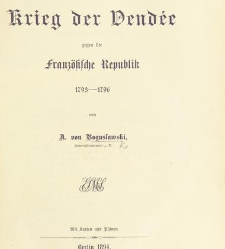 Der Krieg der Vende gegen die franzosische Republik, 1793-1796 ... Mit Karten und Planen(1894) document 463902